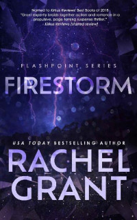 Rachel Grant — Firestorm