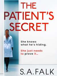 Falk, S A — The Patient's Secret