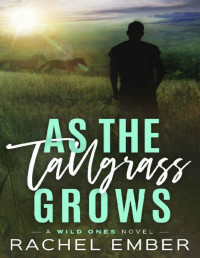 Rachel Ember — As the Tallgrass Grows
