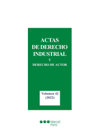 Anxo, Tato Plaza; Julio, Costas Comesaña (dir.) — Actas de Derecho Industrial y Derecho de Autor. Volumen 42 (2022)