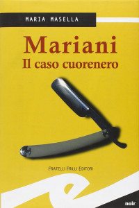 Masella Maria — Mariani. Il caso cuorenero