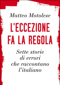 Matteo Motolese — L’eccezione fa la regola