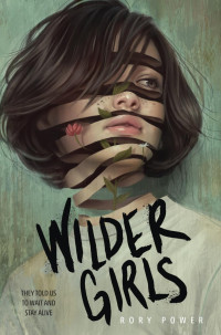 Rory Power — Wilder Girls