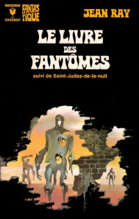 Ray, Jean — Le Livre des Fantômes