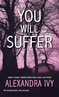 Alexandra Ivy — You Will Suffer (The Agency #3)