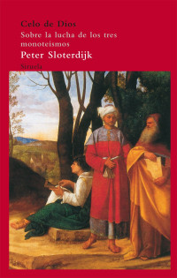 Sloterdijk, Peter — Celo de Dios