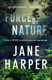 Jane Harper [Harper, Jane] — Force of Nature