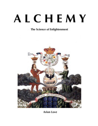 Arion Love — Alchemy: The Science of Enlightenment