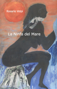 Rosario Volpi — La Ninfa del Mare