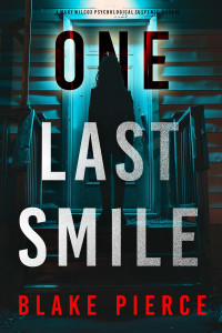 Blake Pierce — One Last Smile