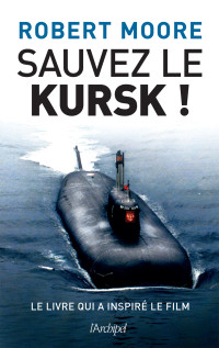 Unknown — Sauvez le Kursk !