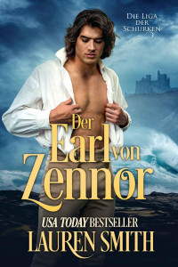 Lauren Smith — Der Earl von Zennor (Die Liga der Schurken 18) (German Edition)