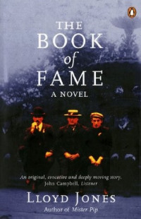 Lloyd Jones  — The Book of Fame
