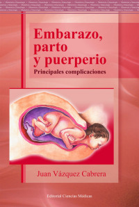 Juan Vasquez Cabrera — embarazo, parto y puerperio