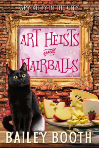 Booth, Bailey — Art Heists and Hairballs (Spy Kitty in the City)