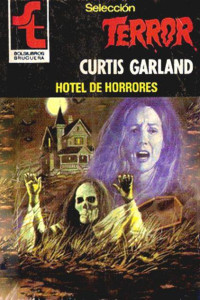 Curtis Garland — Hotel de horrores