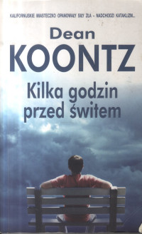 Koontz Dean — Kilka godzin przed świtem