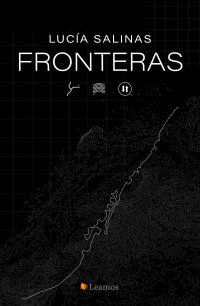 Lucía Salinas — Fronteras