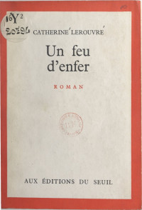 Catherine Lerouvre — Un feu d'enfer