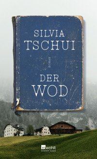 Silvia Tschui — Der Wod