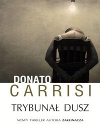 Trybunał dusz — Carrisi Donato - M 01 - Trybunał dusz