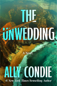 Ally Condie — The Unwedding