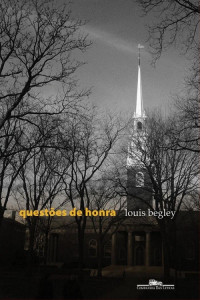 Louis Begley — Questões de honra