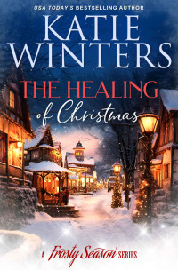 Katie Winters — The Healing of Christmas