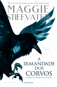 Maggie Stiefvater — A Irmandade dos Corvos