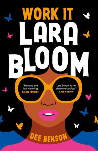 Dee Benson — Work It, Lara Bloom