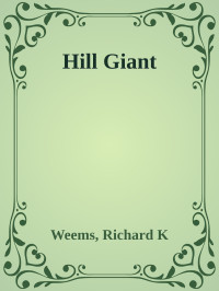 Weems, Richard K — Hill Giant