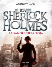 Andrew Lane [Lane, Andrew] — La sanguijuela roja (Las Tres Edades)