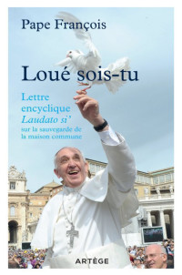 Pape Francois [Pape Francois] — Loué sois-tu