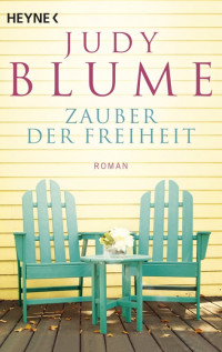 Judy Blume [Blume, Judy] — Zauber der Freiheit