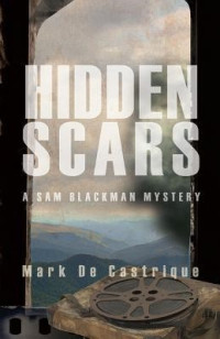 Mark de Castrique — Hidden Scars