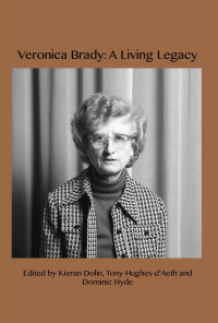 Kieran Dolin, Tony Hughes-d'Aeth, Dominic Hyde (eds.) — Veronica Brady: A Living Legacy