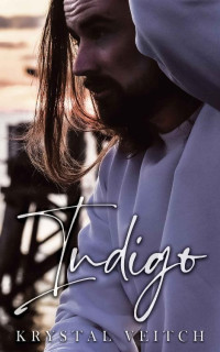 Krystal Veitch — Indigo: A Contemporary Small Town Romance