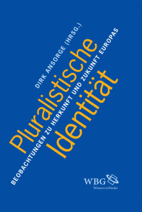 Dirk Ansorge; — Pluralistische Identität