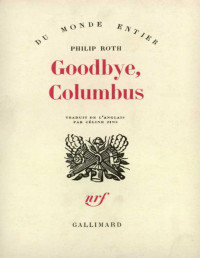 Roth, Philip [Roth, Philip] — Goodbye, Columbus