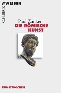 Zanker, Paul — Die römische Kunst