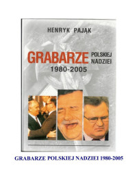 Grabarze polskiej nadziei — Pająk Henryk