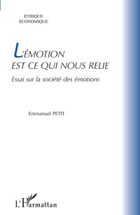 Emmanuel Petit — L'émotion est ce qui nous relie