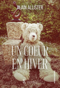 Alain Allister — Un coeur en hiver