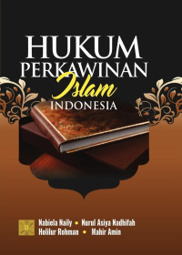 Nabiela Naily, S.SI., M.H.I., M.A., Nurul Asiya Nadhifah, M.H.I., Dr. Holilur Rohman, M.H.I., Mahir Amin, M.Fil.I. — Hukum Perkawinan Islam Indonesia