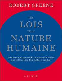 Robert Greene — Les lois de la nature humaine