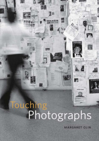 Margaret Olin — Touching Photographs