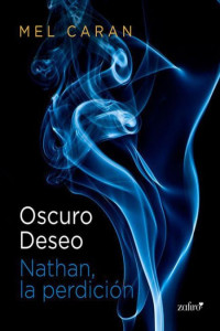 Mel Caran — Oscuro deseo. Nathan, la perdición