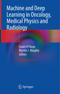 Issam El Naqa, Martin J Murphy — Machine And Deep Learning In Oncology, Medical Physics And Radiology