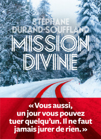 Stephane Durand-souffland — Mission divine
