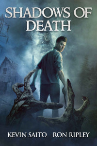 Kevin Saito & Ron Ripley & Scare Street — Shadows of Death: Supernatural Suspense with Scary & Horrifying Monsters (Soldier of Death Series Book 3)